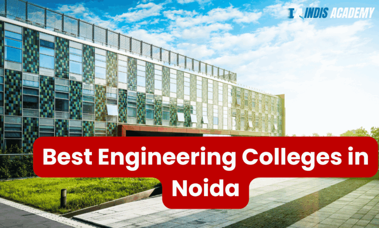 Best Engineering Colleges in Noida