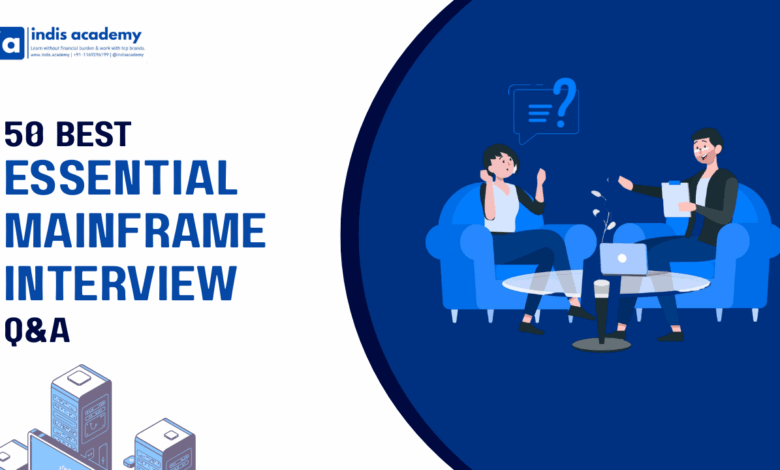 Essential Mainframe Interview Questions - Tips and 50 Key Questions to Succeed 1 Essential Mainframe Interview