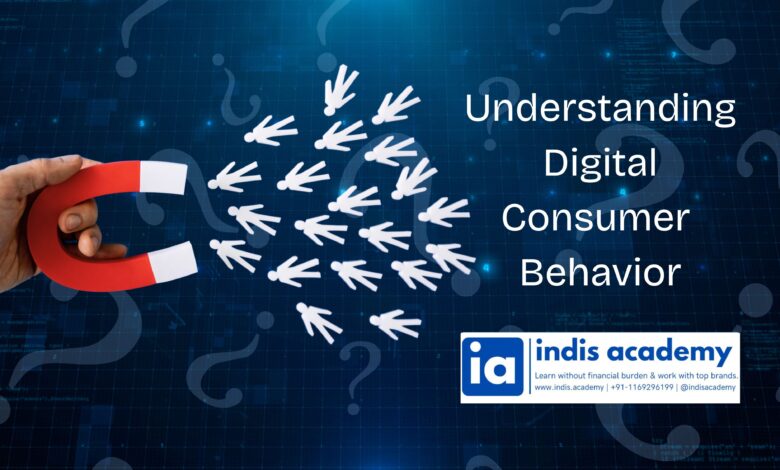 Understanding Digital Consumer Behavior: What Really Drives Online Buying? 1 digital consumer behavior