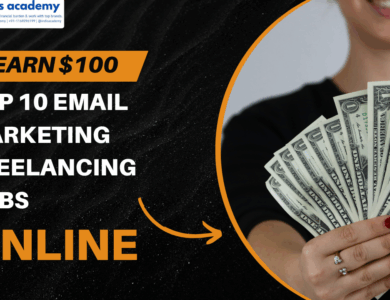 Earn $100/Day: Top 10 Email Marketing Freelancing Jobs (Work From Home)