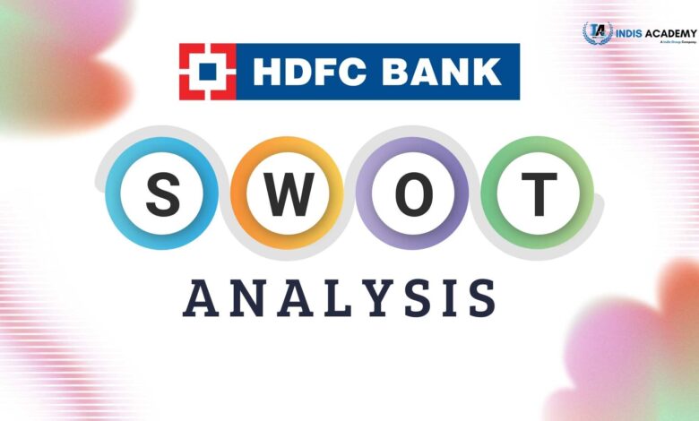 HDFC Bank SWOT Analysis: A Strategic Overview of India's Banking Giant 1 HDFC Bank SWOT Analysis