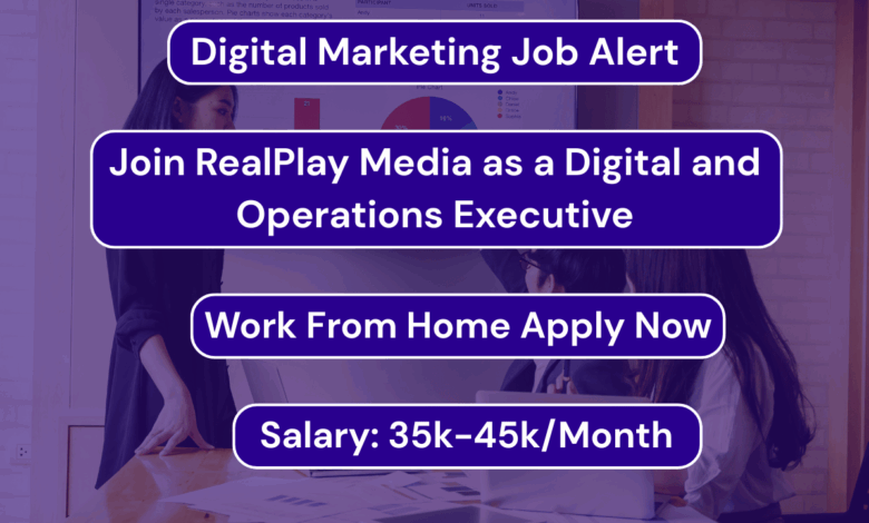 Join RealPlay Media as a Digital and Operations Executive – Work From Home Apply Now 1 Join RealPlay Media as a Digital and Operations Executive – Work From Home Apply Now