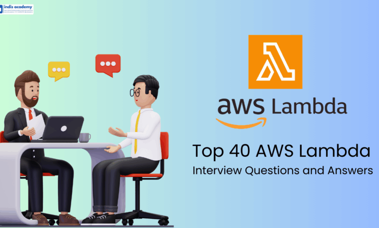 Top 40 AWS Lambda Interview Questions and Answers 1 Top 40 AWS Lambda Interview Questions and Answers