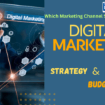 Which Marketing Channel Should You Use? A Strategy & Budget Guide