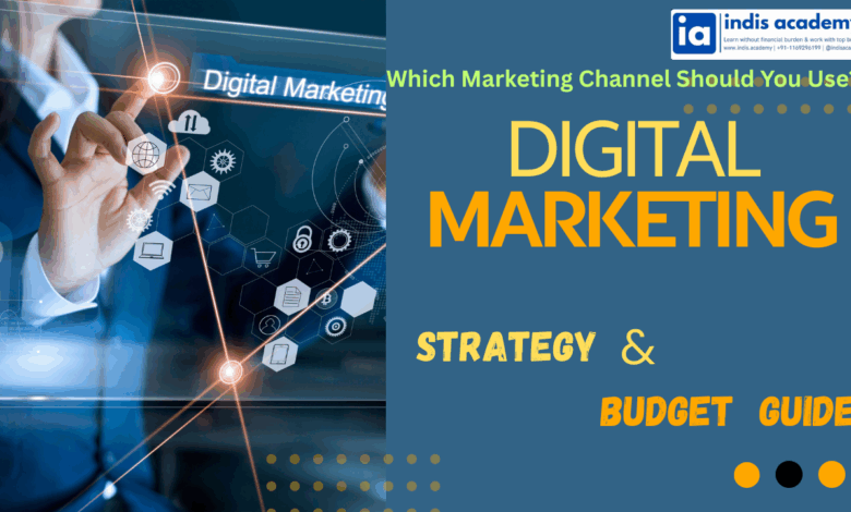 Which Marketing Channel Should You Use? A Strategy & Budget Guide 1 Which Marketing Channel Should You Use? A Strategy & Budget Guide