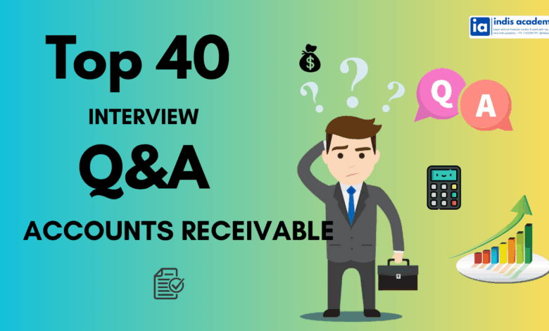 Top 40 Accounts Receivable Interview Questions and Answers 1 Top 40 Accounts Receivable Interview Questions and Answers