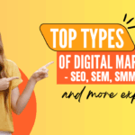 Top Types of Digital Marketing – SEO, SEM, SMM, Email & More Explained