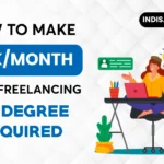 How to Make ₹40,000/Month with Freelancing