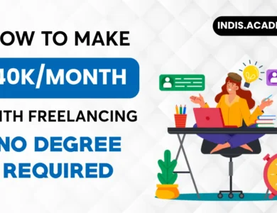 How to Make ₹40,000/Month with Freelancing