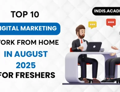 Top 10 Digital Marketing Work From Home Jobs for Freshers (Aug 2025)