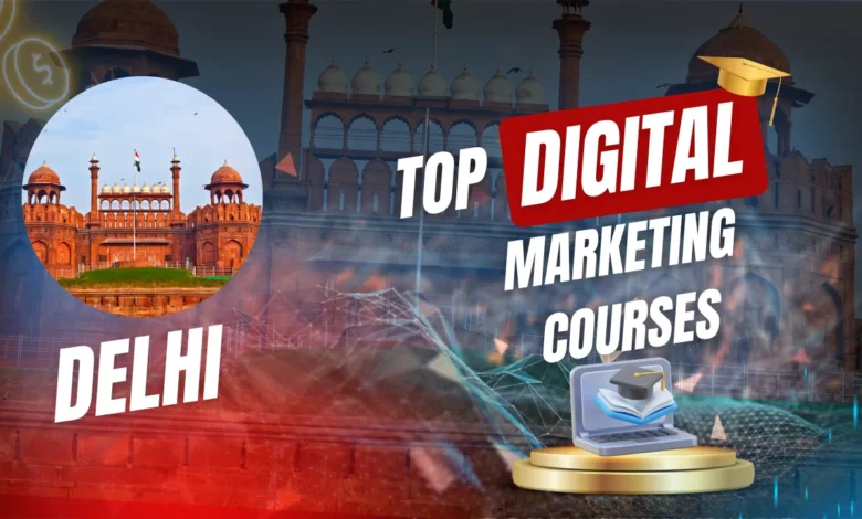 Best Digital Marketing Course In Delhi With Placement