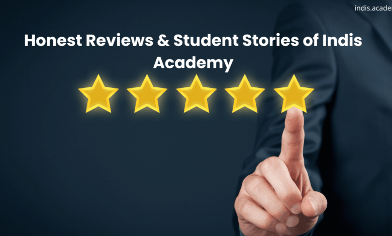 Honest Reviews & Student Stories of Indis Academy