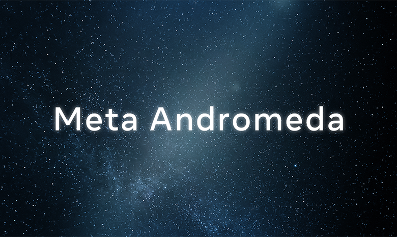 Meta Andromeda Update