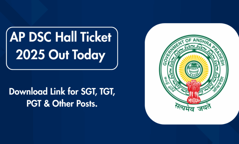 AP DSC Hall Ticket 2025 Out Today – Check Details & Download Admit Card