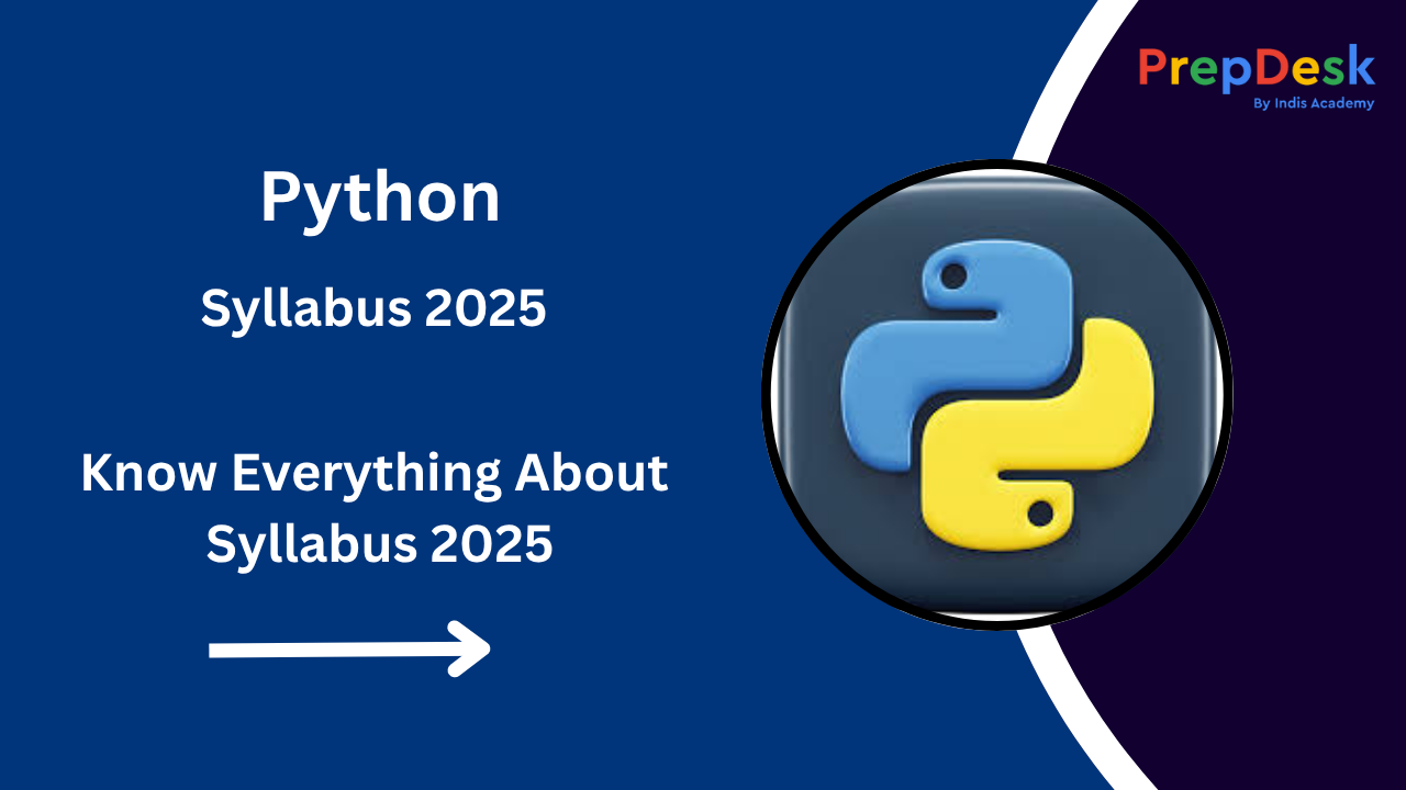 Python Syllabus 2025 – Complete Course Outline, Modules & Topics - Prepdesk