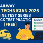 Railway RRB Technician 2025 Online Test Series & Mock Test Practice