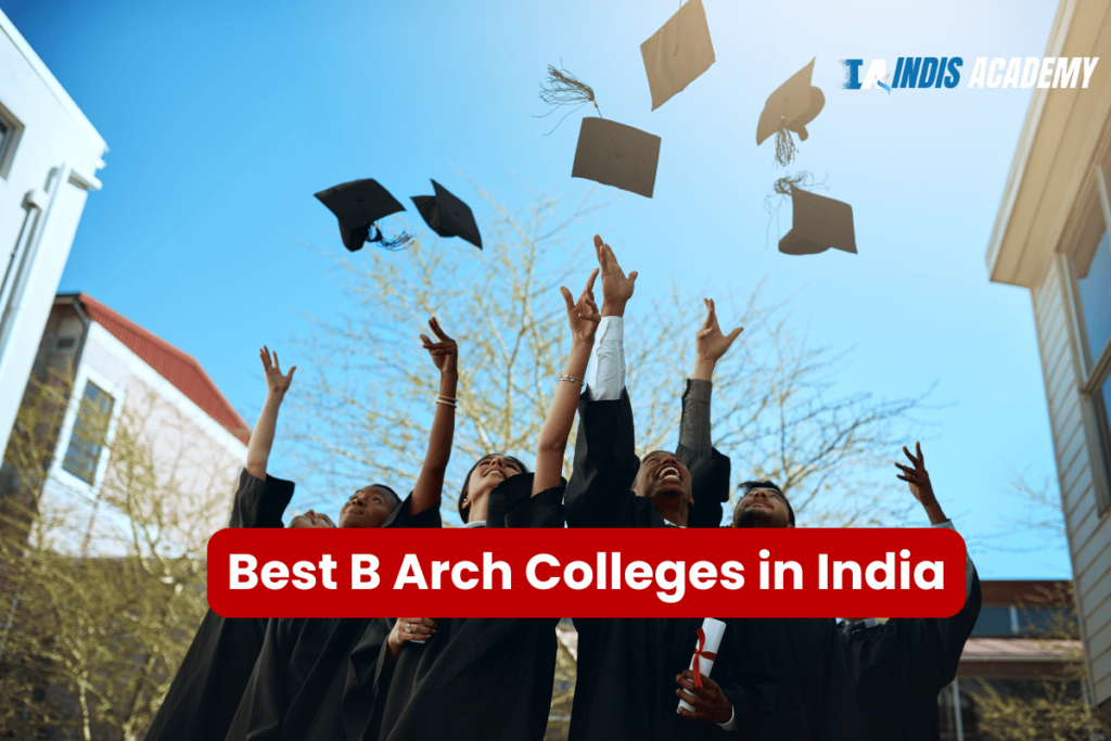 Best B Arch Colleges in India