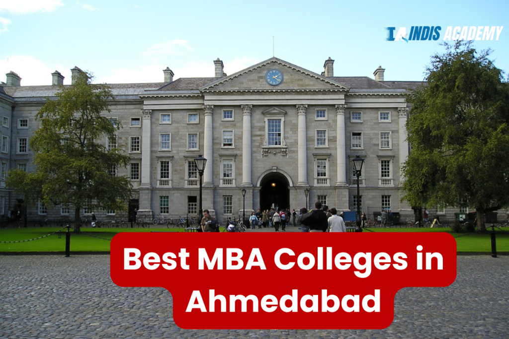 Best MBA Colleges in Ahmedabad