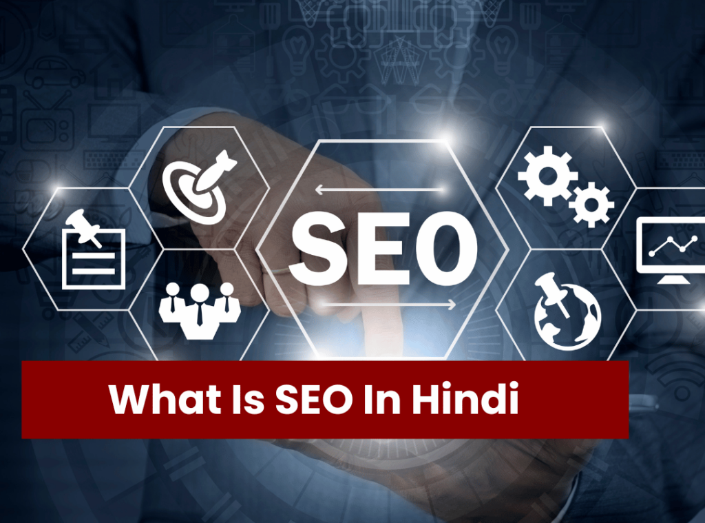 What Is SEO In Hindi